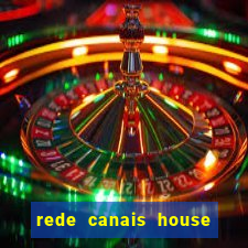 rede canais house of the dragon