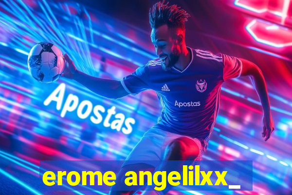 erome angelilxx_