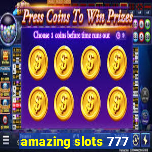 amazing slots 777