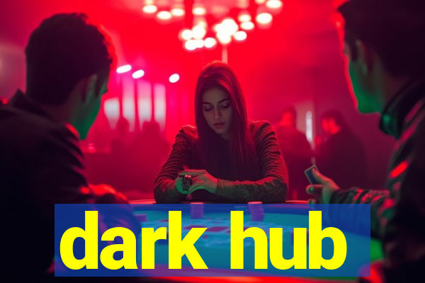 dark hub