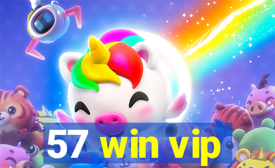 57 win vip