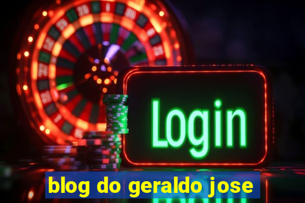 blog do geraldo jose