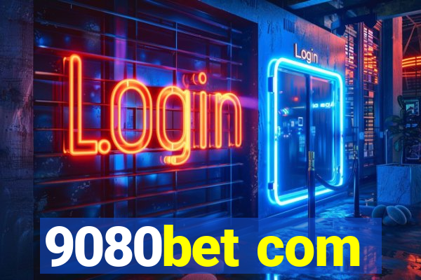 9080bet com