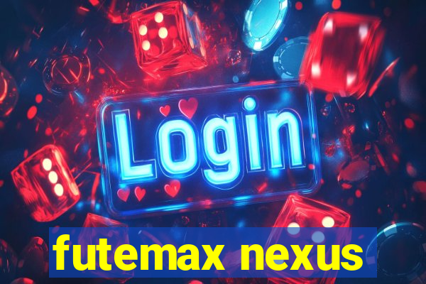 futemax nexus