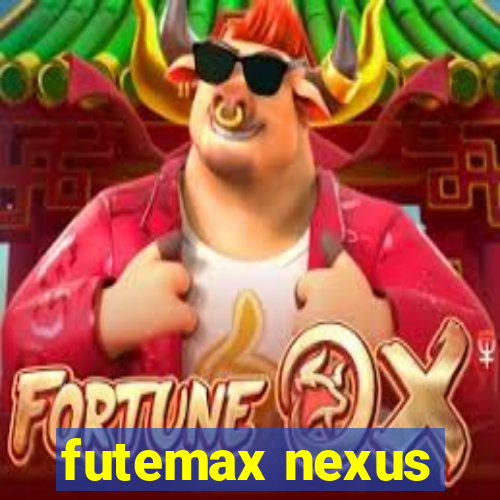 futemax nexus