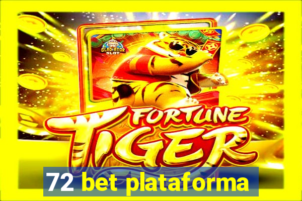 72 bet plataforma