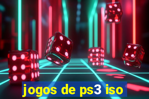 jogos de ps3 iso