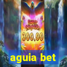 aguia bet