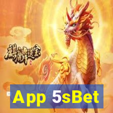 App 5sBet