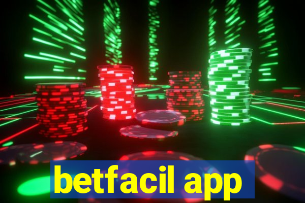 betfacil app