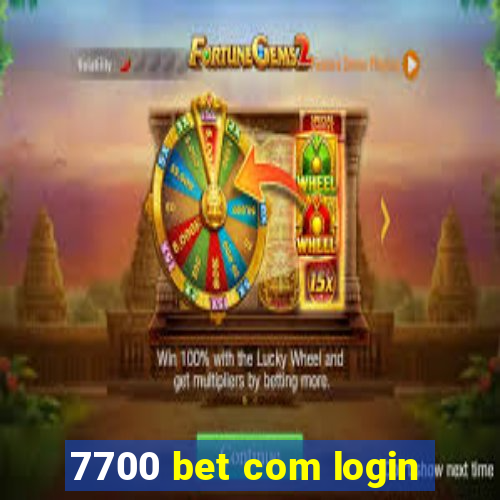 7700 bet com login