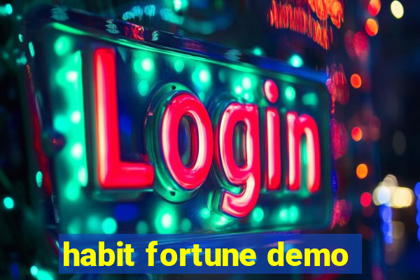 habit fortune demo