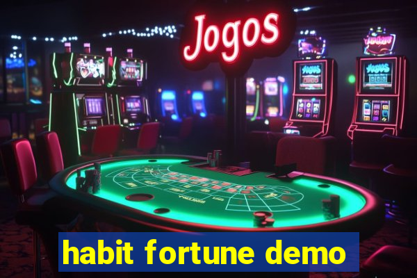 habit fortune demo