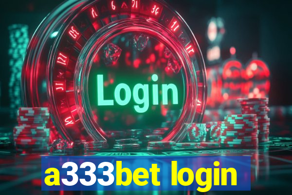 a333bet login