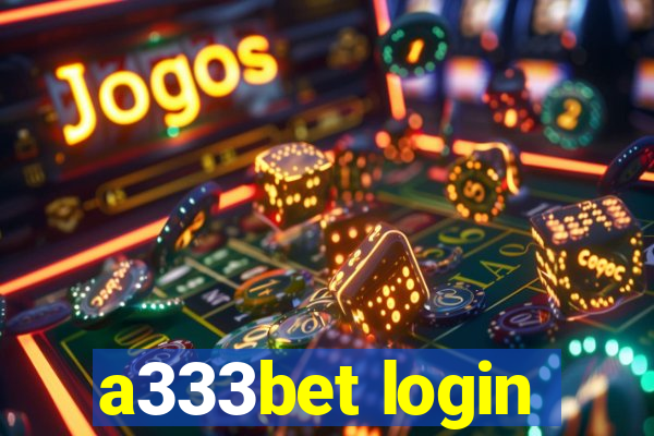 a333bet login