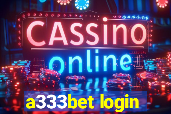 a333bet login