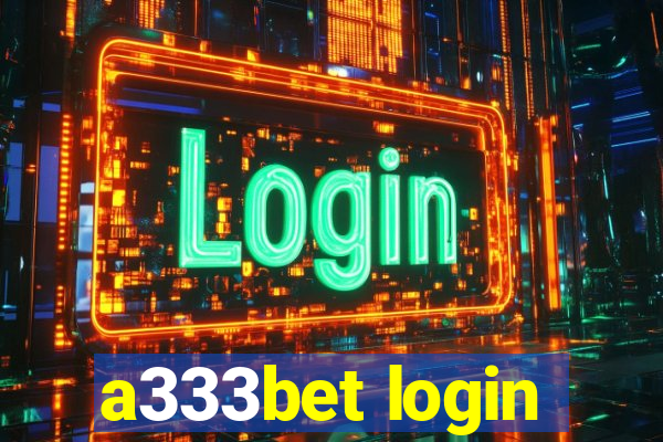 a333bet login