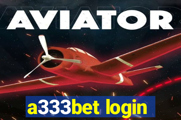 a333bet login