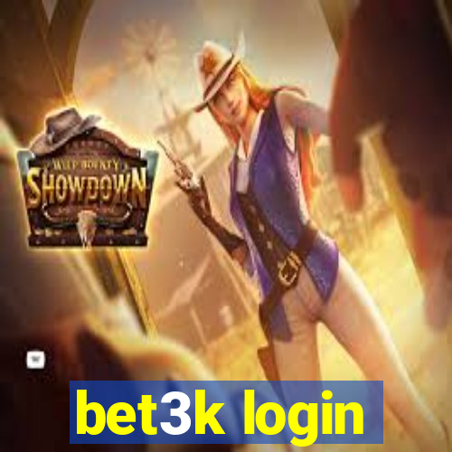 bet3k login