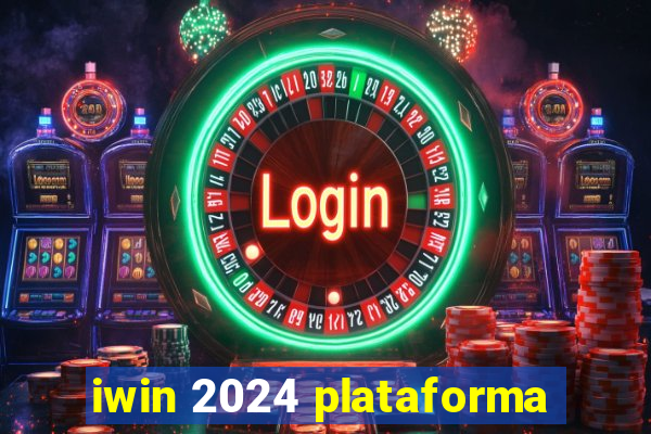 iwin 2024 plataforma