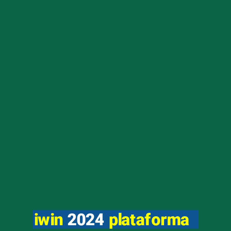 iwin 2024 plataforma