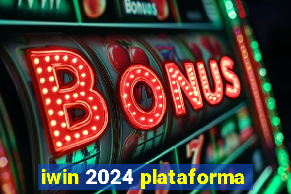 iwin 2024 plataforma