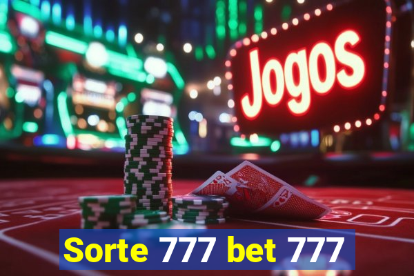 Sorte 777 bet 777