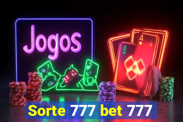 Sorte 777 bet 777