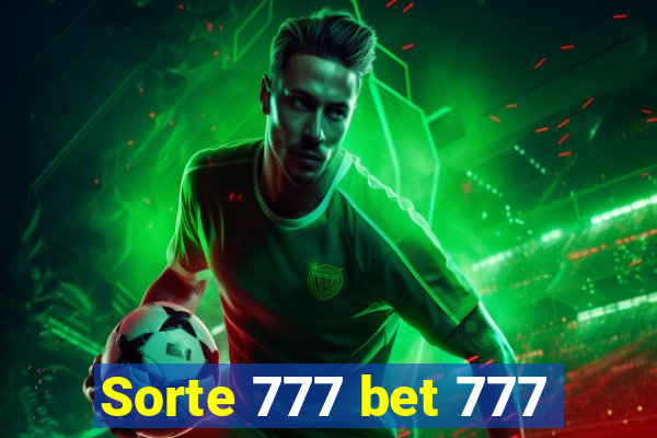 Sorte 777 bet 777