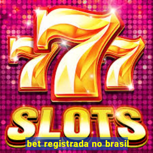 bet registrada no brasil