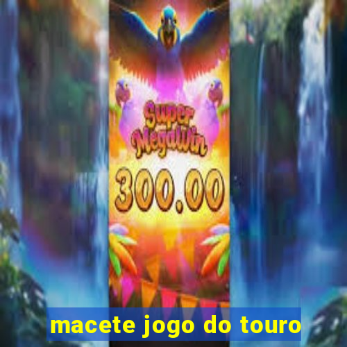 macete jogo do touro