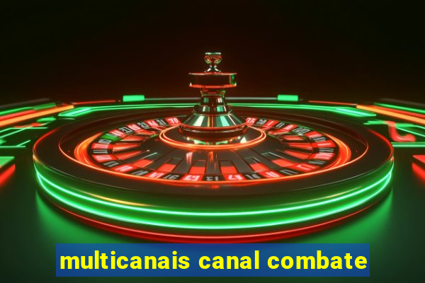 multicanais canal combate