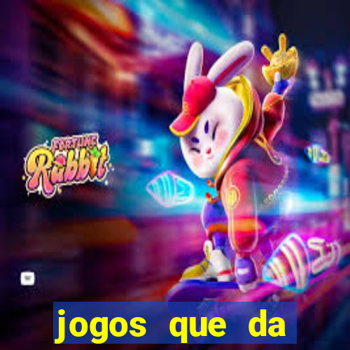 jogos que da dinheiro de verdade sem depositar