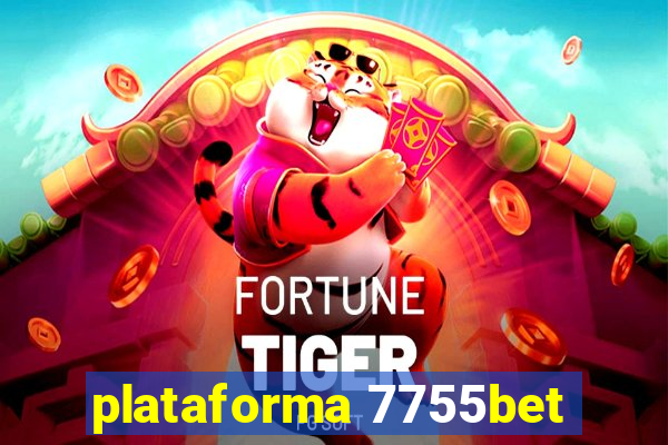 plataforma 7755bet