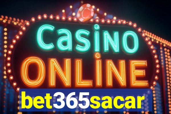 bet365sacar