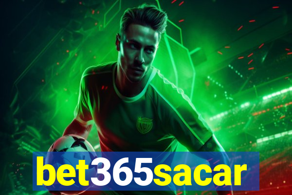 bet365sacar