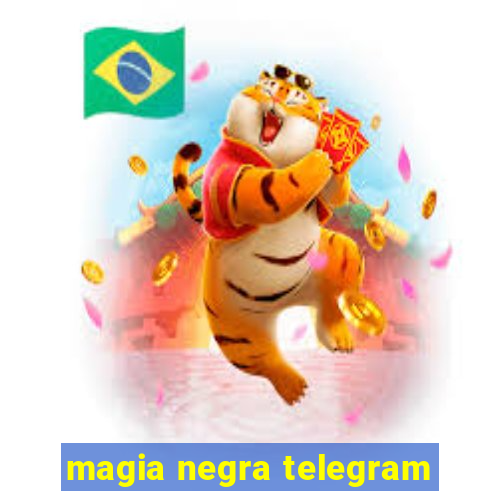 magia negra telegram