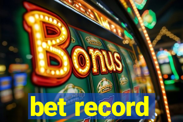 bet record