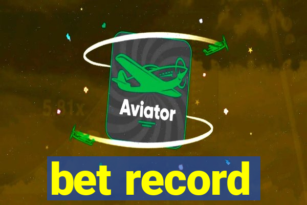 bet record