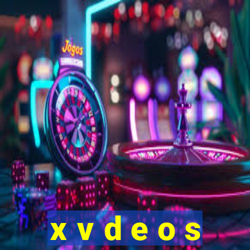 x v d e o s