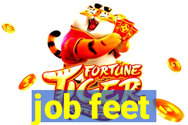 job feet