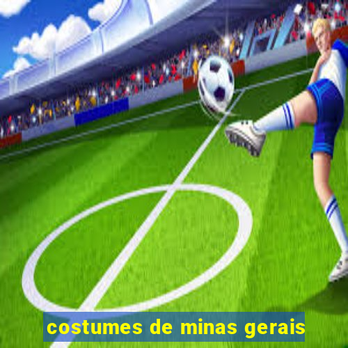 costumes de minas gerais