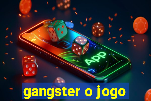 gangster o jogo