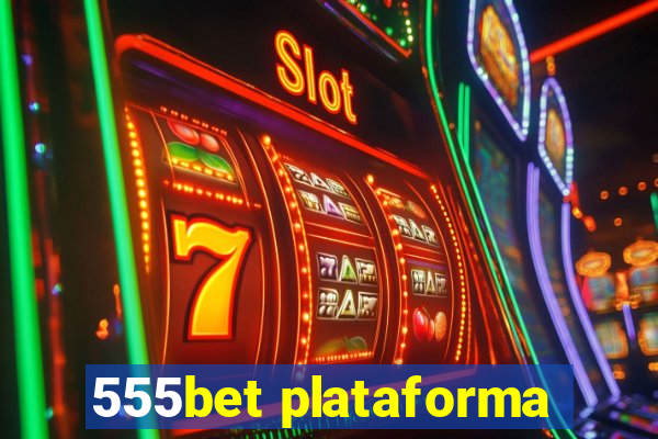 555bet plataforma