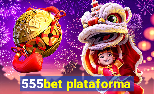 555bet plataforma