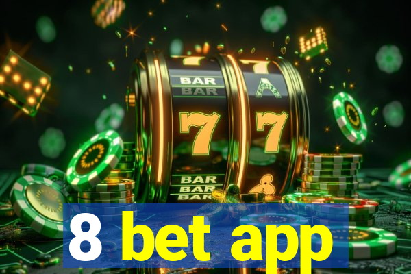 8 bet app