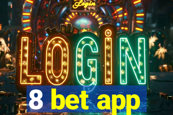 8 bet app