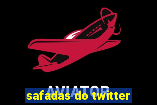 safadas do twitter