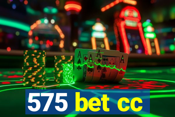 575 bet cc