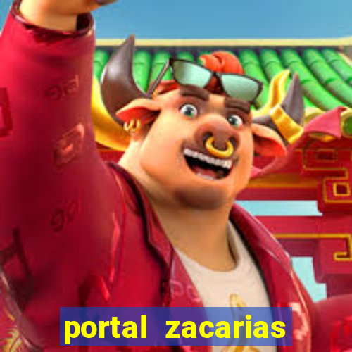 portal zacarias mais de 18